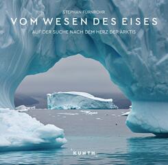 KUNTH Bildband Vom Wesen des Eises