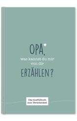 Opa, was kannst du mir von dir erz&auml;hlen?