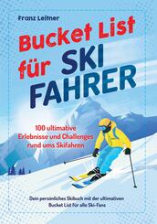 Bucket List f&uuml;r Skifahrer