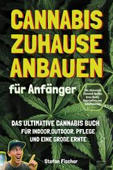 Cannabis zu Hause anbauen f&uuml;r Anf&auml;nger