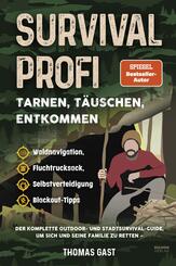 Survival Profi - Tarnen, T&auml;uschen, Entkommen