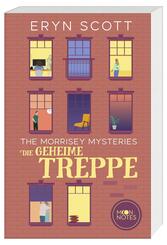 The Morrisey Mysteries 2. Die geheime Treppe