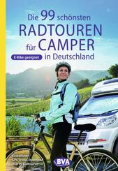 BVA Die 99 sch&ouml;nsten Radtouren f&uuml;r Camper in Deutschland