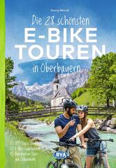 BVA Die 28 sch&ouml;nsten E-Bike Touren in Oberbayern
