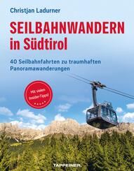 Seilbahnwandern in S&uuml;dtirol