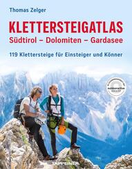 Klettersteigatlas S&uuml;dtirol - Dolomiten - Gardasee