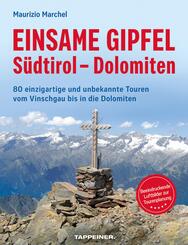 Einsame Gipfel - S&uuml;dtirol - Dolomiten