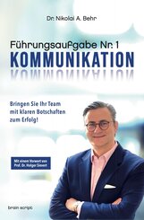 F&uuml;hrungsaufgabe Nr. 1: Kommunikation