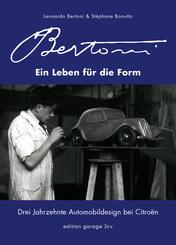 Flaminio Bertoni - Ein Leben f&uuml;r die Form: Drei Jahrzehnte Automobildesign bei Citro&euml;n