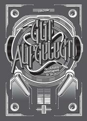 Gut Aufgelegt! Das Lehrbuch f&uuml;r den DJ inkl. DVD