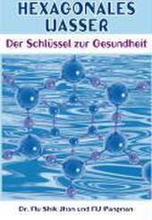 Hexagonales Wasser