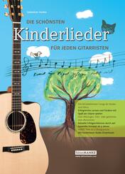 Die sch&ouml;nsten Kinderlieder f&uuml;r jeden Gitarristen