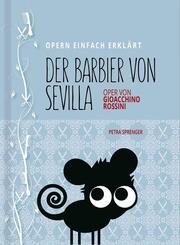 Barbier von Sevilla - Oper einfach erkl&auml;rt f&uuml;r Einsteiger