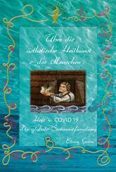 Covid 19 - Die globale Seelenentfremdung