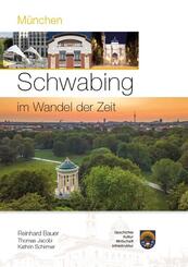 M&uuml;nchen-Schwabing im Wandel der Zeit