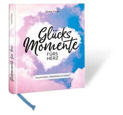 Gl&uuml;cksmomente f&uuml;rs Herz