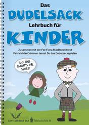 Das Dudelsack-Lehrbuch f&uuml;r Kinder und Erwachsene