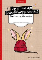 Lucy und die Gespr&auml;chserinnerung