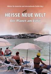 Hei&szlig;e neue Welt