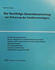 Der Nachfolge-Generationenvertrag - zur Sicherung des Familienverm&ouml;gens