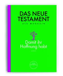 Das Neue Testament als Magazin