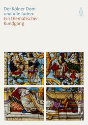 Der K&ouml;lner Dom und 'die Juden'