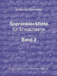 Sopranblockfl&ouml;te f&uuml;r Erwachsene, Band 2