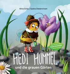 Hedi Hummel und die grauen G&auml;rten