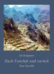 Nach Funchal und zur&uuml;ck