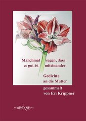 Manchmal sagen, dass es gut ist miteinender