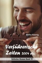 Verf&uuml;hrerische Zeiten - 2004 etc.
