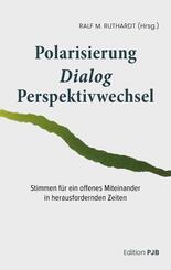 Polarisierung - Dialog - Perspektivwechsel