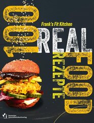 100 REAL FOOD REZEPTE