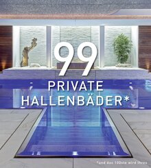 99 PRIVATE HALLENB&Auml;DER (und das 100ste wird Ihres)