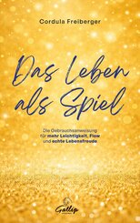 Das Leben als Spiel
