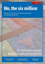 We, the six million: Die Verfolgung queerer Menschen w&auml;hrend der NS-Zeit