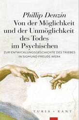 Von der M&ouml;glichkeit und der Unm&ouml;glichkeit des Todes im Psychischen