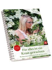 F&uuml;r alles ist ein Kraut gewachsen