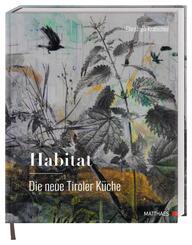 Habitat: Die neue Tiroler K&uuml;che