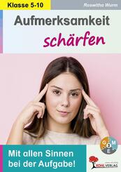 Aufmerksamkeit sch&auml;rfen / Klasse 5-10