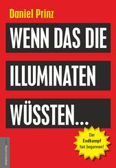 Wenn das die Illuminaten w&uuml;ssten