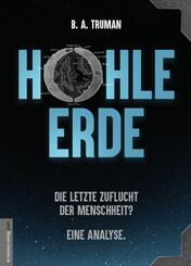 HOHLE ERDE - Die letzte Zuflucht der Menschheit? Eine Analyse.