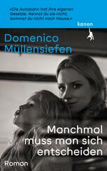 Manchmal muss man sich entscheiden