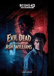 Evil Dead - Die Psychologie von Ash Williams (Ein MovieCon Sonderband)
