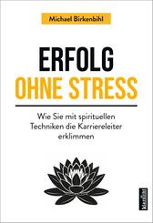 Erfolg ohne Stress