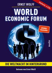 World Economic Forum - Die Weltmacht im Hintergrund,Audio-CD