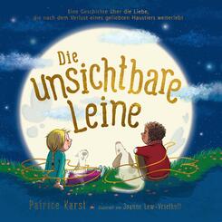 Die unsichtbare Leine - &uuml;ber die unzertrennliche Verbindung zu einem geliebten Tier