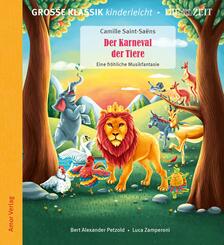 Der Karneval der Tiere. Eine fr&ouml;hliche Musikfantasie.,1 Audio-CD