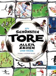 Die sch&ouml;nsten Tore aller Zeiten