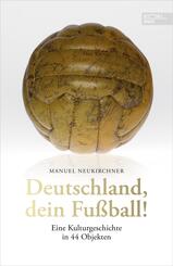 Deutschland, dein Fu&szlig;ball!